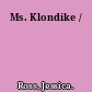 Ms. Klondike /