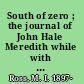 South of zero ; the journal of John Hale Meredith while with the Clark-Jamison Antarctic expedition of 191- to 191- /