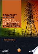 Reliability analysis for asset management of electric power grids /