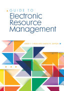 Guide to electronic resource management /