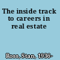 The inside track to careers in real estate