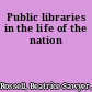 Public libraries in the life of the nation