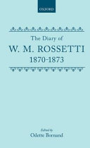 The diary of W.M. Rossetti 1870-1873 /