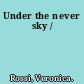 Under the never sky /