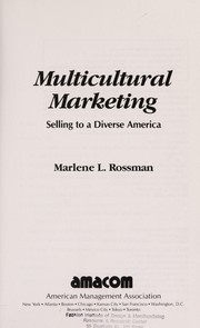 Multicultural marketing : selling to a diverse America /