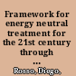 Framework for energy neutral treatment for the 21st century through energy efficient aeration /
