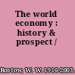 The world economy : history & prospect /