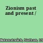 Zionism past and present /