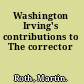 Washington Irving's contributions to The corrector