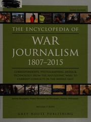 The encyclopedia of war journalism, 1807-2015 /