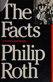 The facts : a novelist's autobiography /