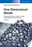 One-dimensional metals : conjugated polymers, organic crystals, carbon nanotubes and graphene /