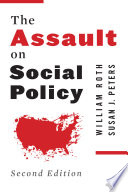 The Assault on social policy /