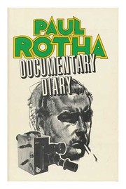 Documentary diary ; an informal history of the British documentary film, 1928-1939.
