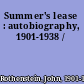 Summer's lease : autobiography, 1901-1938 /