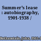 Summer's lease : autobiography, 1901-1938 /