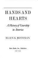 Hands and hearts : a history of courtship in America /