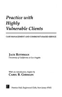 Practice with highly vulnerable clients : case management and community-based service /