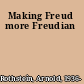 Making Freud more Freudian
