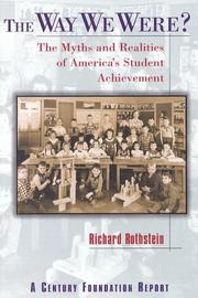 The way we were? : the myths and realities of America's student achievement /