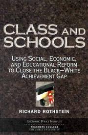 Class and schools : using social, economic, and educational reform to close the Black-white achievement gap /
