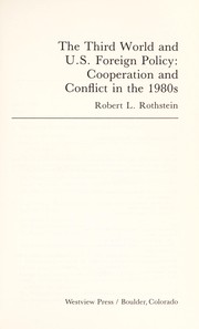 The Third World and U.S. foreign policy : cooperation and conflict in the 1980s /