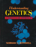 Understanding genetics : a molecular approach /