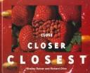Close, closer, closest /