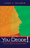 You decide! 2010 : current debates in American politics /