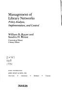 Management of library networks : policy analysis, implementation, and control /