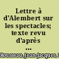 Lettre à d'Alembert sur les spectacles; texte revu d'après les anciennes éditions,