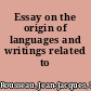 Essay on the origin of languages and writings related to music