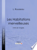 Les habitations merveilleuses : imité de l'anglais /