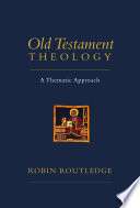 Old Testament theology : a thematic approach /