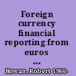 Foreign currency financial reporting from euros to yen to yuan a guide to fundamental concepts and practical applications /