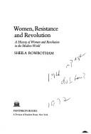 Women, resistance, and revolution ; a history of women and revolution in the modern world.