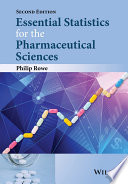 Essential statistics for the pharmaceutical sciences /