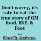 Don't worry, it's safe to eat the true story of GM food, BSE, & Foot and Mouth /