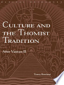 Culture and the Thomist tradition after Vatican II /