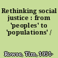 Rethinking social justice : from 'peoples' to 'populations' /