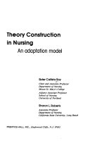 Theory construction in nursing : an adaptation model /