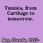 Tunisia, from Carthage to tomorrow.