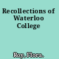 Recollections of Waterloo College