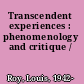 Transcendent experiences : phenomenology and critique /