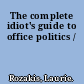 The complete idiot's guide to office politics /