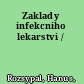 Zaklady infekcniho lekarstvi /