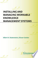 Installing and managing workable knowledge management systems