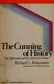 The cunning of history : the holocaust and the American future /
