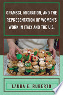 Gramsci, migration, and the representation of women's work in Italy and the U.S