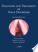 Diagnosis and treatment of voice disorders /